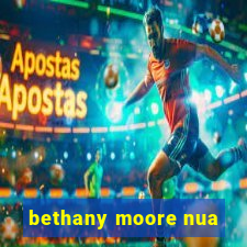 bethany moore nua